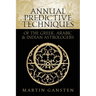 Annual Predictive Techniques of the Greek, Arabic and Indian Astrologers