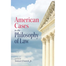 American Cases in the Philosophy of Law