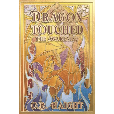 Dragon Touched: The Awakening