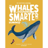 Are Whales and Dolphins Smarter Than Humans?: Discover the Science Behind Cetology