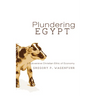Plundering Egypt: A Subversive Christian Ethic of Economy