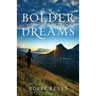 Bolder Dreams