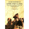 In the Footsteps of Lewis and Clark: Early Commemorations and the Origins of the National Historic Trail