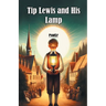 Tip Lewis and His Lamp