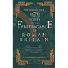 The Hollow Vale Poetry of the Fabled Gable of Roman Britain: Concerning the Wenderbeast, Father Thorn, King Arthur and Other Curiosities