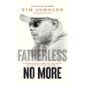 Fatherless No More: Understanding Who We Are When We Know Who the Father Is