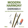 Modern Harmony Exercises II: Scales, Modes, Melodic analysis and Reharmonization