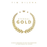 Eternal Gold: 30 Daily Messages to Help You Persevere in Your Pursuit of Victory