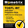 TOEFL iBT 2024-2025 Preparation Book - TOEFL Secrets Study Guide, Full-Length Practice Test, Step-by-Step Video Tutorials: [Includes Audio Links for t