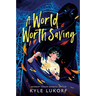 A World Worth Saving