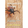 Morgellons Disease: The Importance of Early Treatment for Morgellons Disease