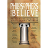 Philosophers Who Believe: The Spiritual Journeys of 11 Leading Thinkers