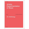 Artistic Experimentation in Music: An Anthology