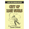 City of Lost Souls: A Jack Ford Shanghai Mystery