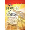 The Power of Vision: The Reflection of Your Future