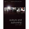 Auteurs and Authorship: A Film Reader