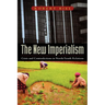 The New Imperialism: Crisis and Contradictions in North/South Relations