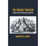 The Prairie Traveler: A Hand-Book For Overland Expeditions