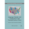 Language, Gender, and Community in: American Voices and American Identities