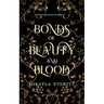 Bonds of Beauty and Blood