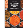 The Canning of Fruits and Vegetables