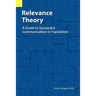 Relevance Theory: A Guide to Successful Communication in Translation