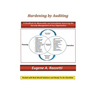 Hardening by Auditing: A Handbook for Measurably and Immediately Improving the Security Management of Any Organization