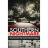 Southern Nightmare: The Hunt for The South Side Strangler