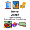 English-Hungarian Home / Otthon Children's Bilingual Picture Dictionary