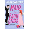 Maid for Each Other