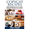 Copycat Recipes Making Restaurants' Most Popular Desserts at Home: ***Black and White Edition***
