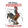 Life with a Psychopath