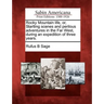 Rocky Mountain Life, Or, Startling Scenes and Perilous Adventures in the Far West, During an Expedition of Three Years.