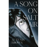 A Song On Salt Air