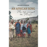 An African Song - My life amongst the Maasai