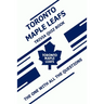 Toronto Maple Leafs Trivia Quiz Book: The One With All The Questions