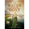 The Raven and the Dove: A novel of Viking Normandy