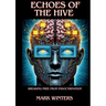 Echoes of the Hive