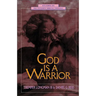 God Is a Warrior