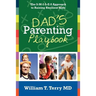 Dad's Parenting Playbook: The S-M-I-L-E-S Approach to Raising Resilient Kids