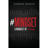 #Mindset: A Mindset of Change