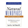 Natural Menopause: The Complete Guide, Revised Edition