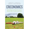 Criconomics: Everything You Wanted to Know about Odi Cricket and More