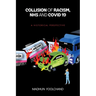 Collision of Racism, NHS and Covid-19: A Historical Perspective