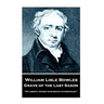 William Lisle Bowles - Grave of The Last Saxon: "Of Liberty, where your brave fathers bled!"