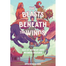 The Beasts Beneath the Winds: Tales of Southeast Asia's Mythical Creatures