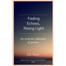 Fading Echoes, Rising Light