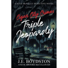Cigar City Crimes, Triple Jeopardy