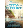 SciFutures Presents The City of the Future