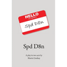 Spd D8n: A play in two acts by